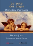 Nathalie Josso - Le sexe des anges - Une histoire d'hormones.