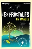 Nigel Lesmoir-Gordon - Les fractales en images.