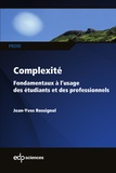 Jean-Yves Rossignol - Complexité - Fondamentaux à l'usage des étudiants et des professionnels.