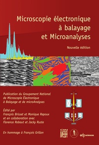 François Brisset et Monique Repoux - Microscopie électronique à balayage et Microanalyses.