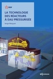 Serge Marguet - La technologie des réacteurs à eau pressurisée.