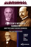 Franklin Lambert et Frits Berends - Einstein's Witches' Sabbath and the Early Solvay Councils - The Untold Story.