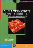 Philippe Mangin et Rémi Kahn - Supraconductivité conventionnelle - Tome 1, Théorie BCS et ses développements.