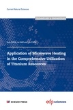 Guo Chen et Lei Gao - Application of Microwave Heating in the Comprehensive Utilization of Titanium Resources.