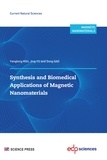 Yanglong Hou et Jing Yu - Synthesis and biomedical applications of magnetic nanomaterials.