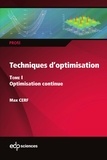 Max Cerf - Techniques d'optimisation - Tome 1, Optimisation continue.