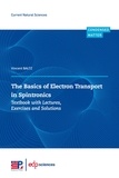 Vincent Baltz - The Basics of Electron Transport in Spintronics - Textbook with Lectures, Exercises and Solutions.