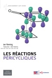 Ian Fleming et Alan Rodney - Les réactions péricycliques.