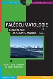 Jean-Claude Duplessy - PALÉOCLIMATOLOGIE - Enquête sur les climats anciens - Tome II - Enquête sur les climats anciens.