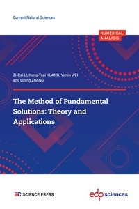 Zi-Cai LI et Hung-Tsai HUANG - The Method of Fundamental  Solutions: Theory and  Applications.
