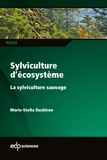 Marie-Stella Duchiron - Sylviculture d’écosystème - La sylviculture sauvage.