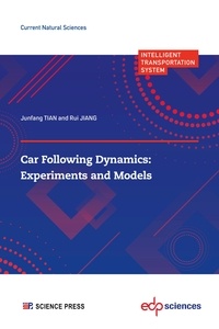 Junfang TIAN et Rui JIANG - Car following Dynamics: Experiments and Models.