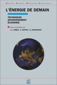 Jean-Louis Bobin - L'énergie de demain - Techniques, environnement, économie.