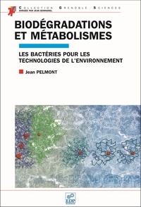 Jean Pelmont - Biodégradations et métabolismes.