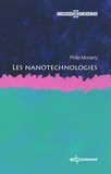 Philip Moriarty - Les nanotechnologies.