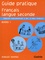 Monique Drapeau - Guide pratique Français langue seconde Niveau 1 - Exercices complémentaires à Moi, je parle français !.