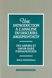 Vance Mendenhall - Une Introduction à l'analyse du discours argumentatif - Des savoirs et savoir-faire fondamentaux.