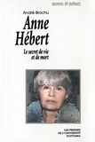 André Brochu - Collection Oeuvres et auteurs  : Anne Hébert - Le secret de vie et de mort.