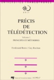 Guy Rochon et Ferdinand Bonn - Precis De Telediction. Volume 1, Principes Et Methodes.