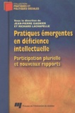 GAGNIER/LACHAPE - Pratiques Emergentes En Deficience Intellectuelle. Participation Plurielle Et Nouveaux Rapports.