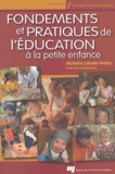 Micheline Lalonde-Graton - Fondements et pratiques de l'éducation à la petite enfance.