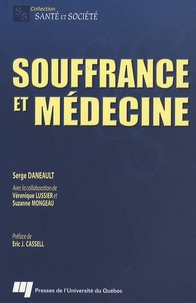 Serge Daneault - Souffrance et médecine.