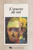 Pierre Fortin - L'oeuvre de soi.