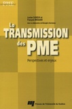 Louise Cadieux et François Brouard - La transmission des PME - Perspectives et enjeux.