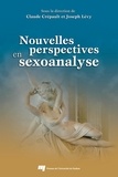 Joseph Josy Lévy et Claude Crépault - Nouvelles perspectives en sexoanalyse.