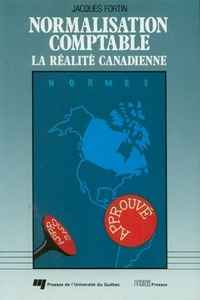 Jacques Fortin - Normalisation comptable - La réalité canadienne.