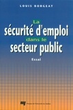 Louis Borgeat - Securite d'emploi dans le secteur public. essai.