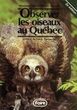 Normand David - Observer les oiseaux au Québec, 2e édition.