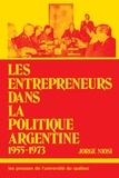 Jorge Eduardo Niosi - Les entrepreneur dans la politique argentine 1955-73.