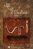Jean Fisette - Le texte automatiste.