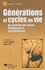 Laurence Charton et Joseph Josy Lévy - Générations et cycles de vies - Au carrefour des temps biologiques et psychosociaux.