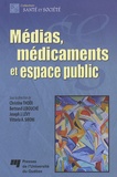 Christine Thoër et Bertrand Lebouché - Médias, médicaments et espace public.