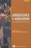 Robert Letendre et Denise Marchand - Adolescence et affiliation - Les risques de devenir soi.