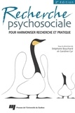 Stéphane Bouchard et Caroline Cyr - Recherche psychosociale - Pour harmoniser recherche et pratique.