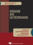 Christian Depover et Thierry Karsenti - Enseigner avec les technologies - Favoriser les apprentissages, développer des compétences.