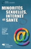 Joseph Josy Lévy et Jean Dumas - Minorités sexuelles, Internet et santé.