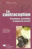 Laurence Charton et Joseph Josy Lévy - La contraception - Prévalence, prévention et enjeux de société.