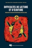 Marie-Catherine St Pierre et Véronique Dalpé - Difficultés de lecture et d'écriture - Prévention et évaluation orthophonique auprès des jeunes.