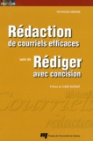 Nathalène Armand - Rédaction de courriels efficaces suivi de Rédiger avec concision.