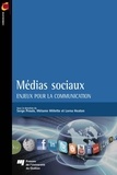 Serge Proulx et Mélanie Millette - Médias sociaux - Enjeux pour la communication.