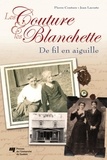 Pierre Couture et Jean Lacoste - Les Couture et les Blanchette - De fil en aiguille.