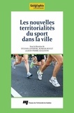 Sylvain Lefebvre et Romain Roult - Les nouvelles territorialités du sport dans la ville.