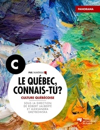Robert Laliberté et Aleksandra Grzybowska - Le Québec, connais-tu ? Culture québécoise - Panorama C.