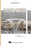 Alexandra Georgescu Paquin - Actualiser le patrimoine par l'architecture contemporaine.