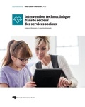 Dany Lussier-Desrochers - Intervention technoclinique dans le secteur des services sociaux - Enjeux cliniques et organisationnels.