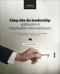 Jacqueline Cardinal - Cinq clés du leadership appliquées à cinq leaders internationaux.